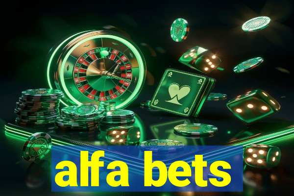 alfa bets